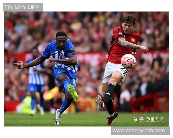 英超2020赛季布莱顿对阵曼联精彩回顾与赛后分析